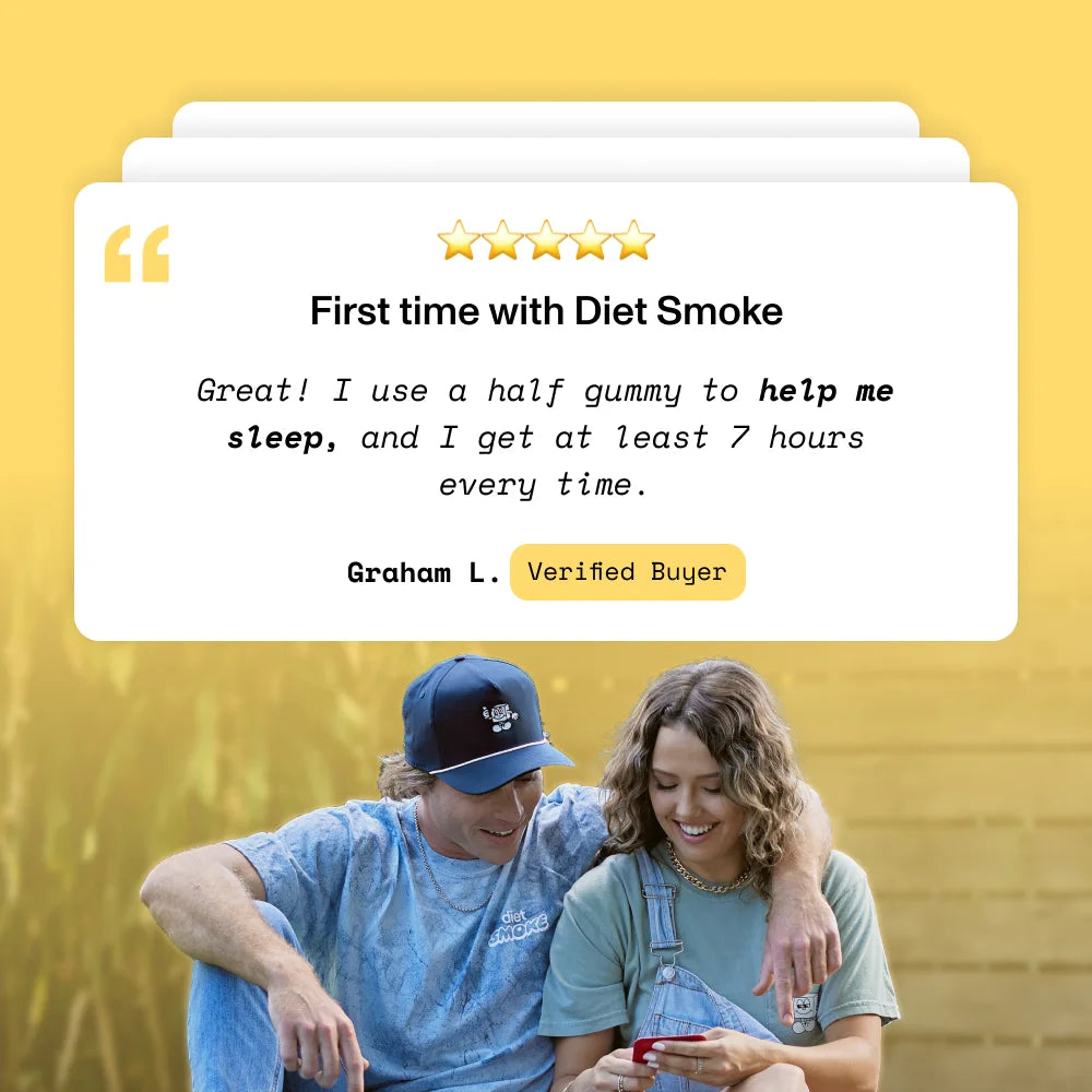 Testimonial: 'First time with Diet Smoke. Great! I use a half gummy to help me sleep, and I get at least 7 hours every time.' - Graham L. Verified Buyer